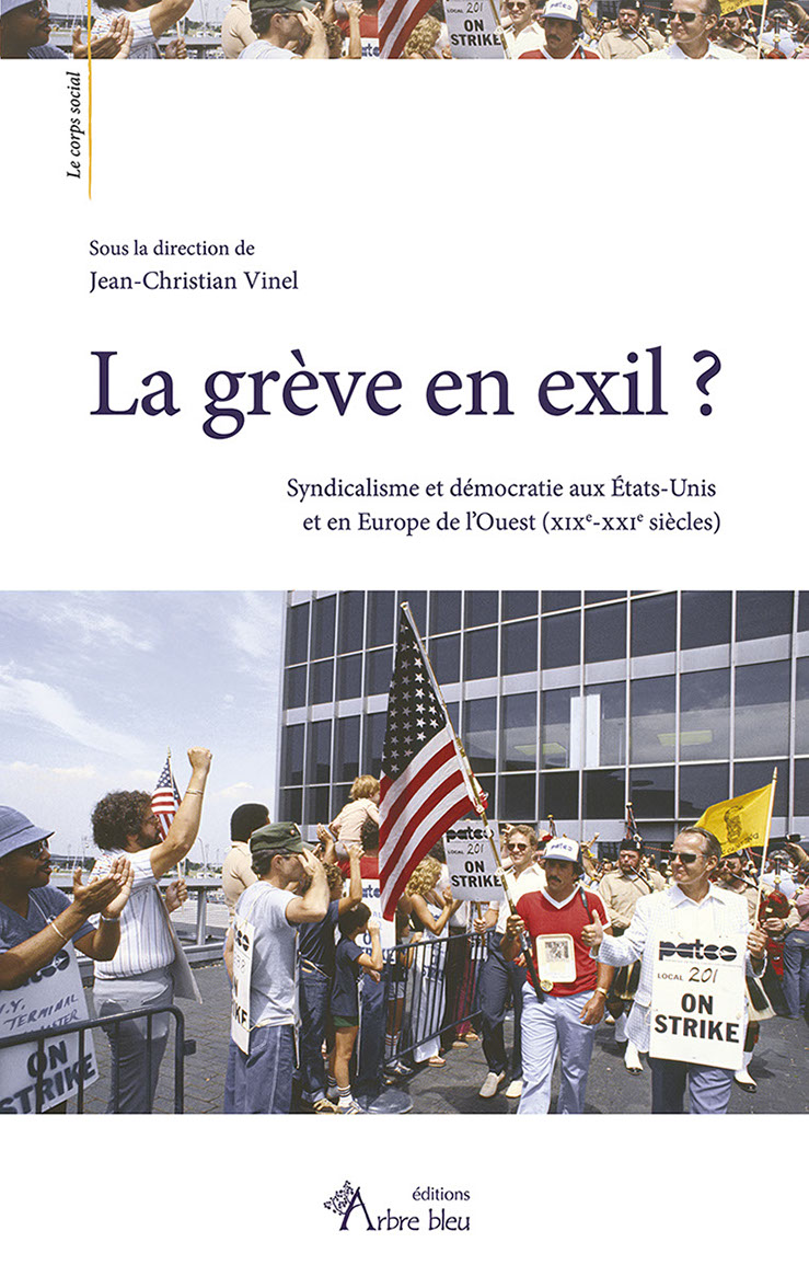 La grève en exil ?, avec Gerald Friedman et Jean-Christian Vinel (8 avril 2015)