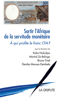Rencontre-débat autour du livre « Sortir l’Afrique de la servitude monétaire. A qui profite le Franc CFA ? »