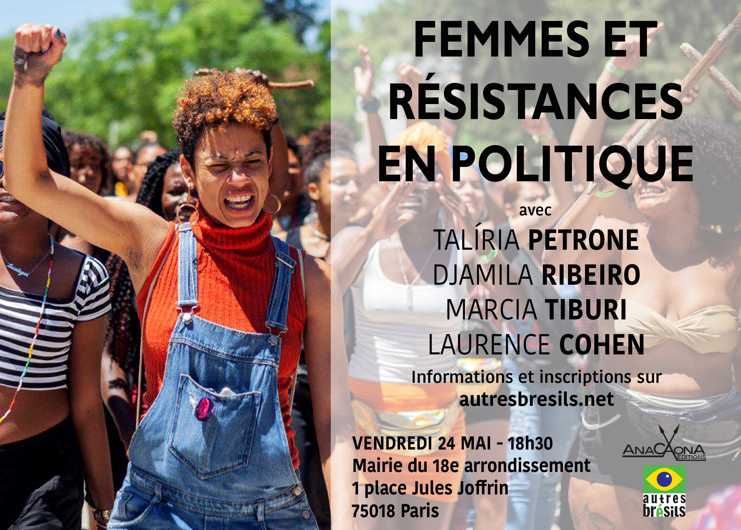 « Femmes et résistances en politique au Brésil », vendredi 24 mai, 18h30.
