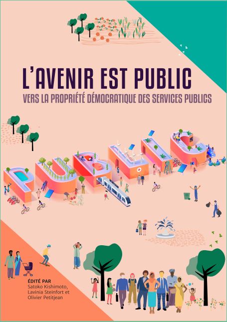 L’avenir est public. Vers la propriété démocratique des services publics, publication internationale