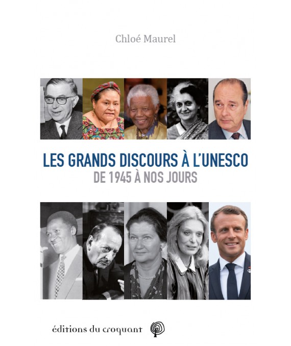 Les grands discours à l’UNESCO, de 1945 à nos jours, de Chloé Maurel