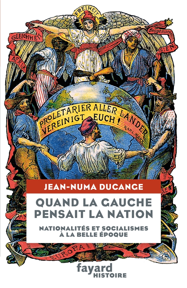 Quand la Gauche pensait la Nation, par Jean-Numa Ducange