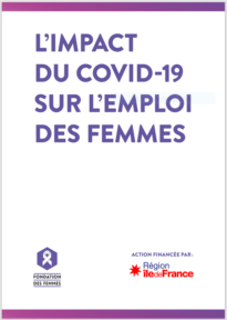 L’impact du Covid-19  sur l’emploi des femmes, rapport de la Fondation des Femmes