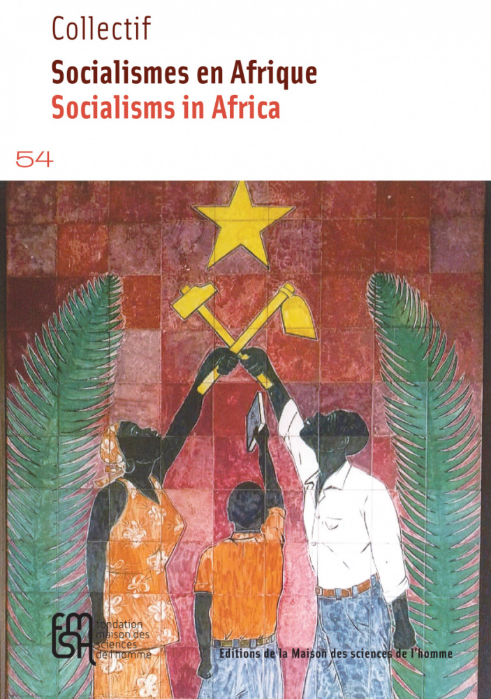 Socialismes en Afrique. Socialisms in Africa, collectif, Editions de la Maison des sciences de l’homme
