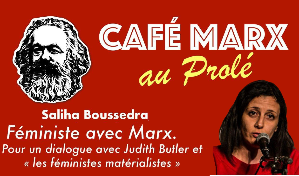 Rencontre avec Saliha Boussedra autour de son livre « Féministe avec Marx », au café Le Prolé de Nîmes le 9 oct.