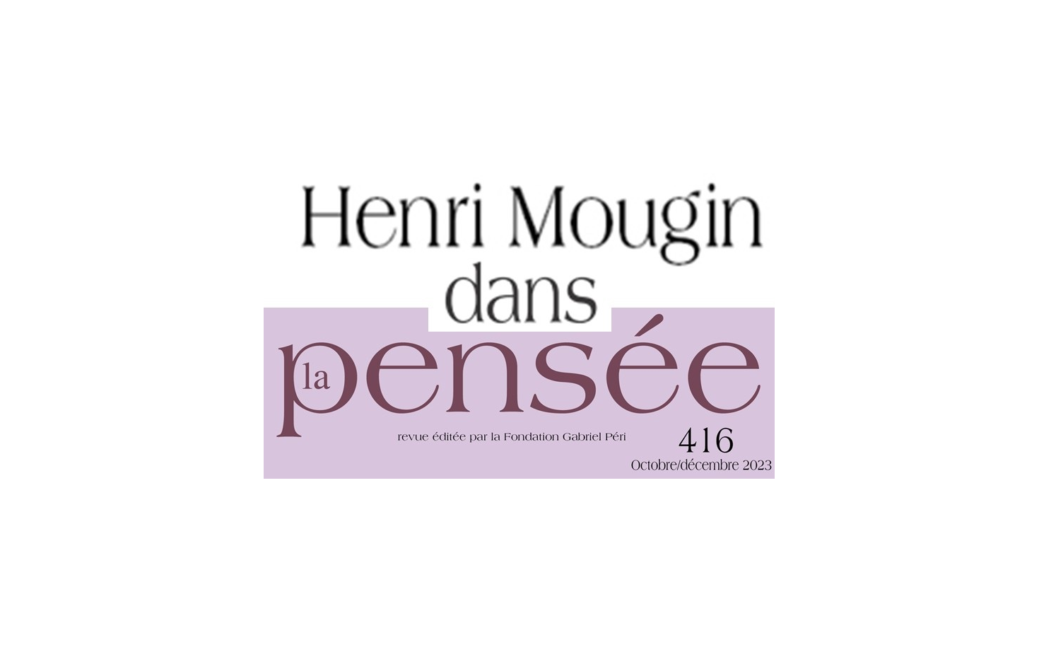 Henri Mougin dans La Pensée