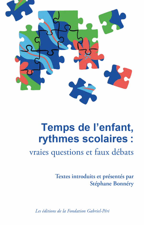 Temps de l’enfant, rythmes scolaires : vraies questions et faux débats